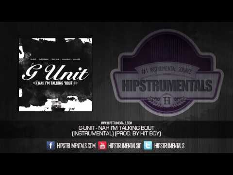 G-Unit - Nah I'm Talkin Bout [Instrumental] (Prod. By Hit-Boy) + DOWNLOAD LINK