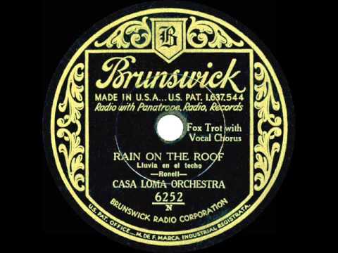 1932 Glen Gray Casa Loma - Rain On The Roof (Kenny Sargent vocal)