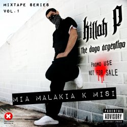 Killah P - &#924;&#953;&#945; &#956;&#945;&#955;&#945;&#954;&#943;&#945; &#954;&#945;&#953; &#956;&#953;&#963;&#951; (2009)