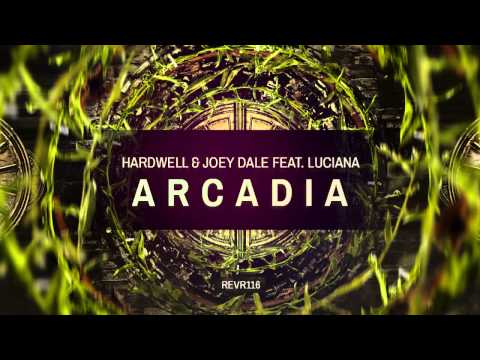 Hardwell & Joey Dale feat. Luciana - Arcadia [OUT NOW!]