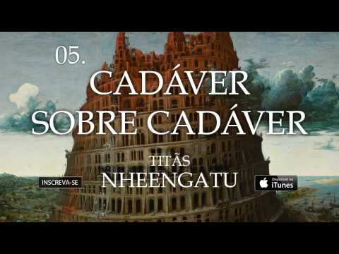 Titãs - Cadáver sobre cadáver (Álbum Nheengatu)