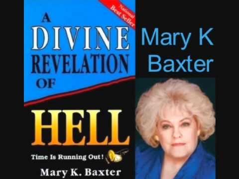 FULL: A Divine Revelation of HELL by Mary K. Baxter