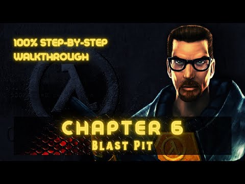 Half-Life (100%) Walkthrough (Chapter 6: Blast Pit)