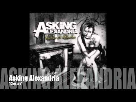 Asking Alexandria - Closure