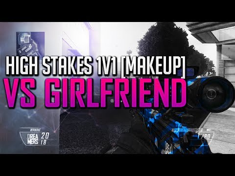 FaZe Hateful: 1v1 V.S My GIRLFRIEND- High Stakes (Make Up)