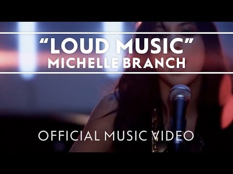 Michelle Branch - Loud Music [Official Music Video]