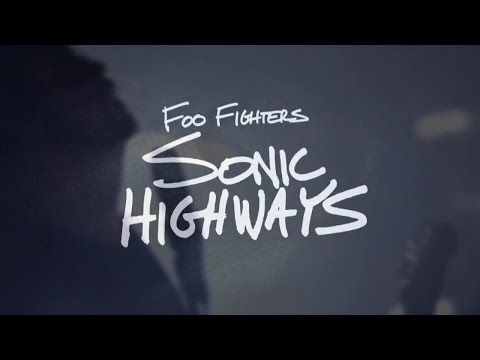 Foo Fighters Sonic Highways: Trailer (HBO)