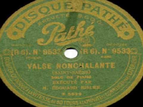 Edouard Risler - Saint-Saens Valse Nonchalante, Op.110 (1917)