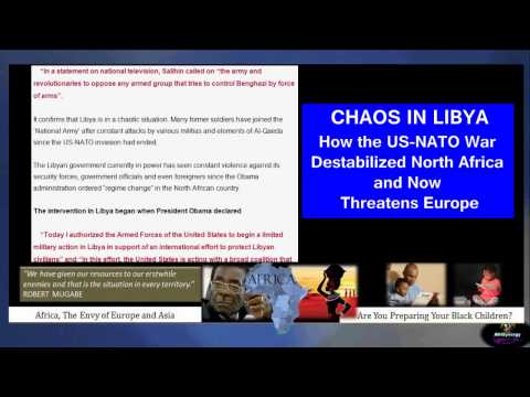 Chaos in Libya - How the US-NATO War Destabilized North Africa and Now Threatens Europe