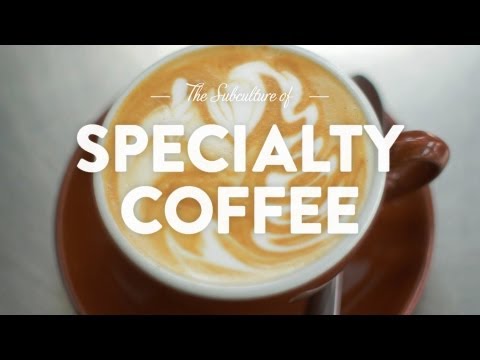 Specialty Coffee: The Pursuit of Deliciousness