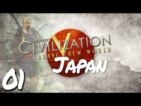 Civilization V Brave New World as Japan - Episode 1 ...Go Forth, Banner-men!...