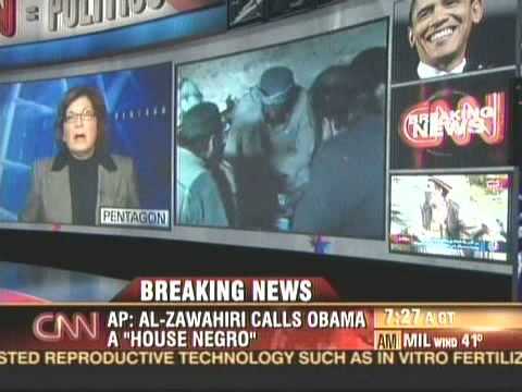 CNN Al Qaeda Ayman Al-Zawahiri Calls Obama House Negro