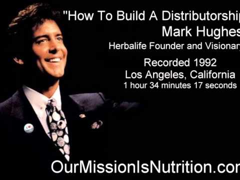 Herbalife - Mark Hughes - How To Build A Distributorship - 1992