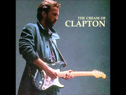 Eric Clapton - The Cream Of Clapton [Full Album]