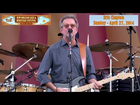 Eric Clapton - New Orleans Jazz & Heritage Festival 2014