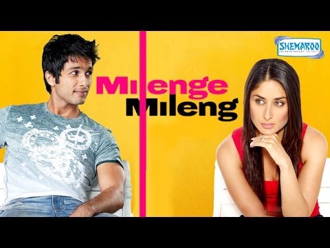 Milenge Milenge (2010) - Hindi Full Movie - Shahid Kapoor - Kareena Kapoor Khan