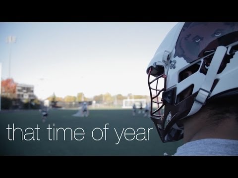 That Time of Year : Lacrosse