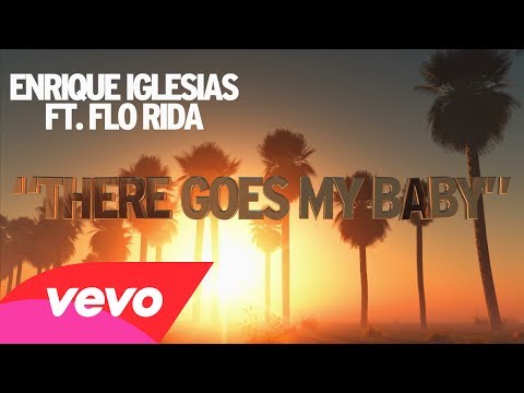 Enrique Iglesias - There Goes My Baby (Lyric Video) ft. Flo Rida