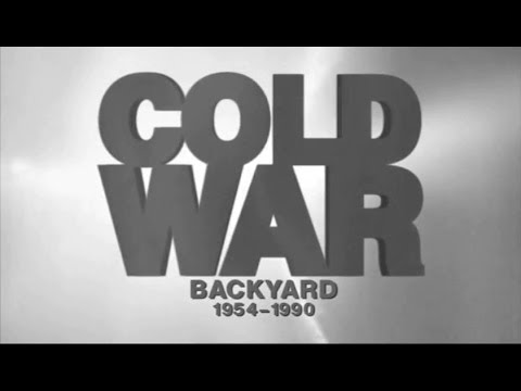 Cold War - Backyard (1954-1990)