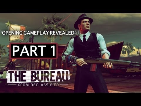 The Bureau: XCOM Declassified - Exclusive Gameplay - Opening Mission (PART 1)