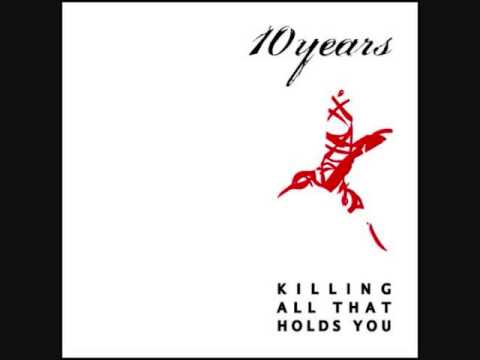 10 Years - Killing All That Holds You (2004) [FULL ALBUM]