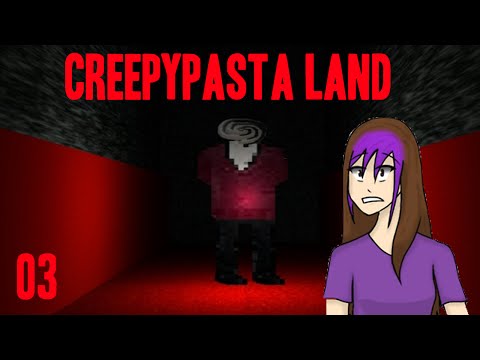 THE THEATER | Creepypasta Land | 03