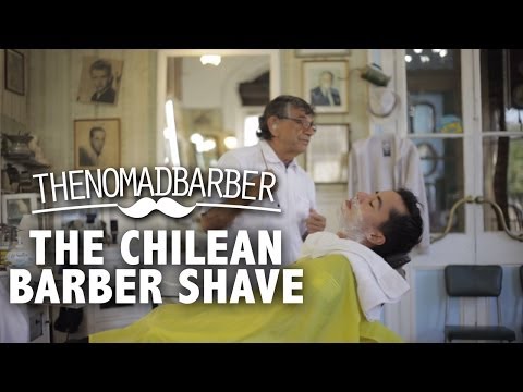 The Chilean Barber Shave (The Nomad Barber)