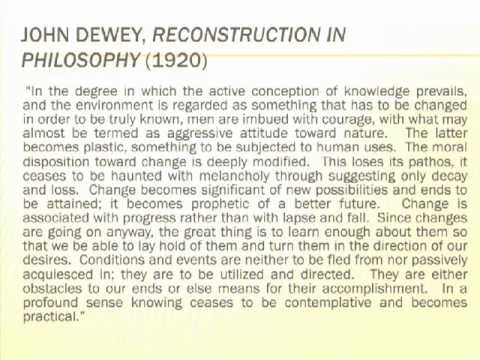 American Studies C132B - Lecture 15: : John Dewey as the thi