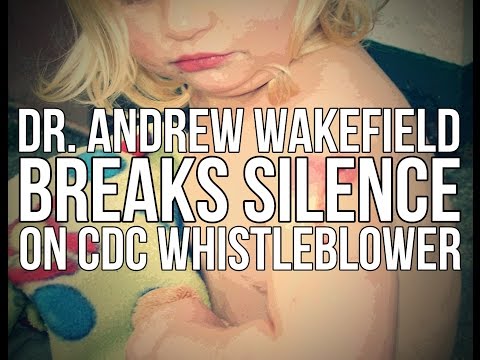 Dr. Andrew Wakefield breaks silence on #CDCWhistleblower