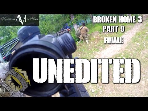 American Milsim Broken Home 3 Part 9: Unedited Finale (Elite Force 4CRL with Zoom camera)