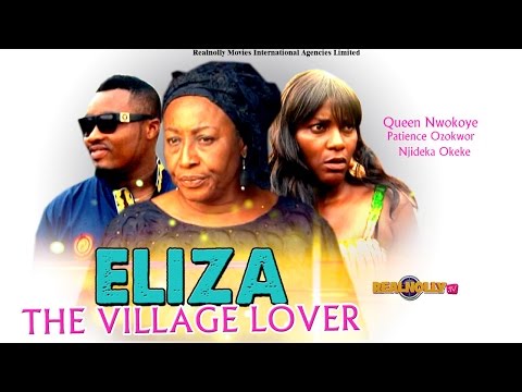 Eliza The Village Lover (New 2014) Nigeria Nollywood Movie