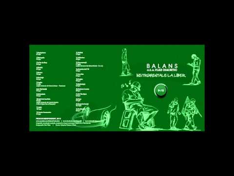 01. Balans a.k.a. Vlad Diacritic - Deşteptarea (Instrumentale la Liber 2013)