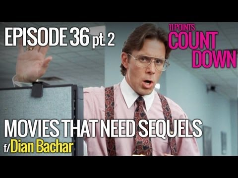 11 Movies That Need Sequels, Part 2 (w/ Dian Bachar) - 11 Points Countdown