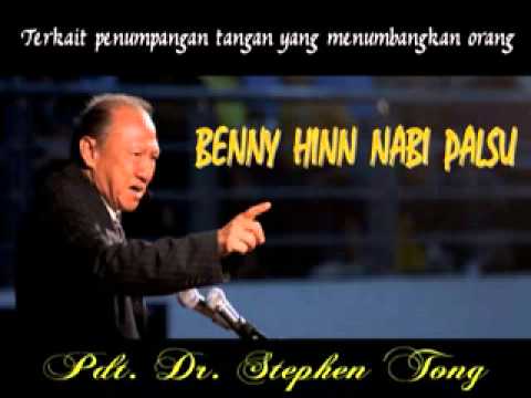 Pdt. Stephen Tong : BENNY HINN NABI PALSU