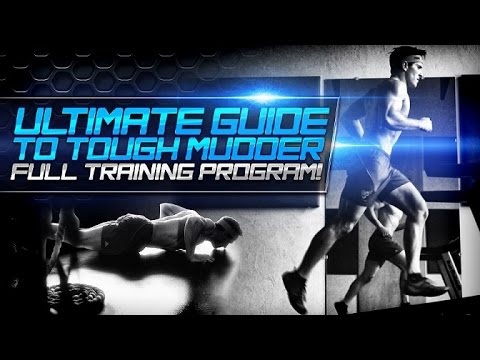 Ultimate Guide To Tough Mudder: Full Training Program!