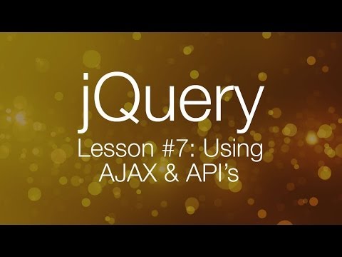 jQuery Ajax Tutorial #1 - Using AJAX & API's (jQuery Tutorial #7)