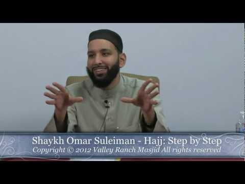 Shaykh Omar Suleiman Hajj: Step by Step Part 1