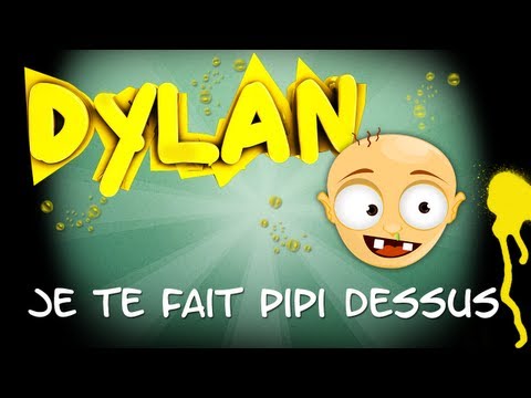 [Dylan] J'ai 7 ans et je te fais pipi dessus.