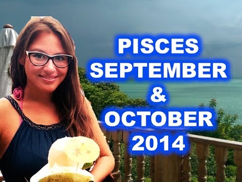 PISCES September and October 2014