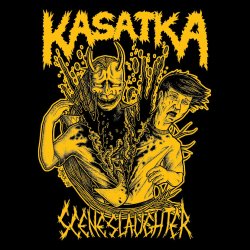 Kasatka - Scene Slaughter