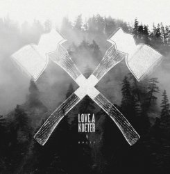 Love A / Koeter - Split EP (2014)