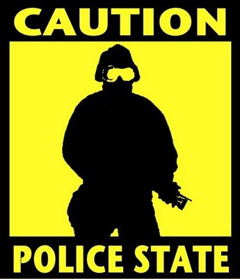 Caution Police State ahead