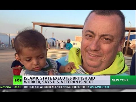 ISIS beheads UK aid worker Alan Henning, says US veteran next