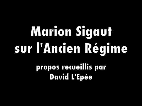 Marion Sigaut sur l'Ancien Régime