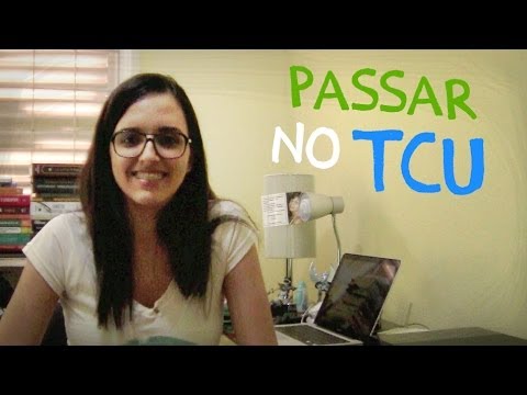 TCU | Tudo o Que Você Precisa Saber para Passar no TCU