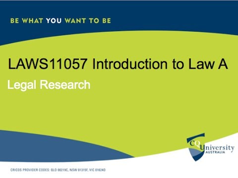 LAWS11057 Introduction to Law: Legal Research