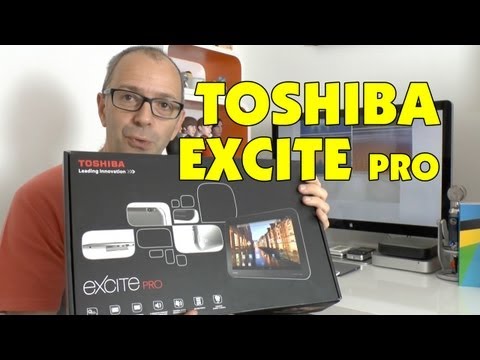 Toshiba Excite Pro Unboxing & First Look