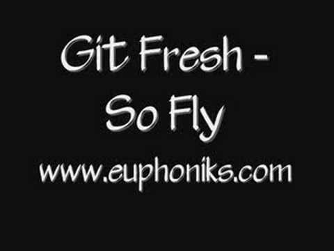 Git Fresh - So Fly