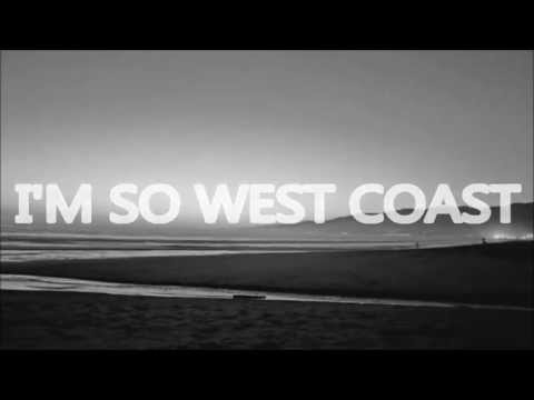 THE NEIGHBOURHOOD - WEST COAST LYRICS