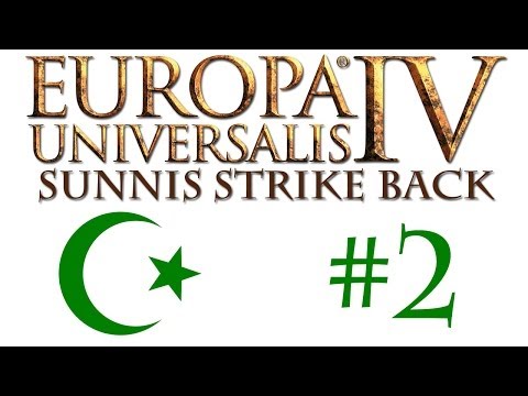 Europa Universalis MP: Sunnis Strike Back! #2